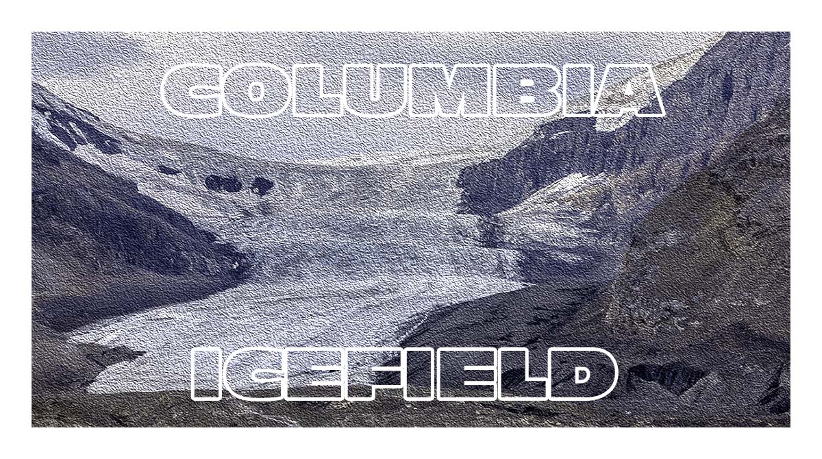 Columbia Icefield